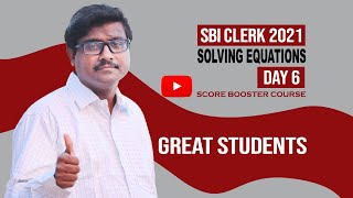 SBI clerk 2021 | வேகத்துடன் துல்லியமாக | day 6 | solving equations | maths | great students
