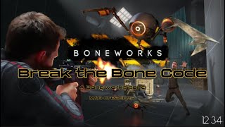 Break the bone code (a Boneworks song)