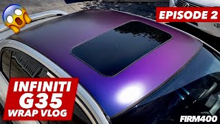INFINITI G35 FULL WRAP WITH AVERY SATIN RUSHING RIPTIDE CYAN PURPLE VINYL EPISODE 2