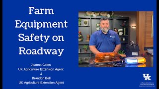 Farm Equipment Safety on Roadways