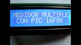 MEDIDOR MULTIPLE CON PIC 16F88  Y LCD