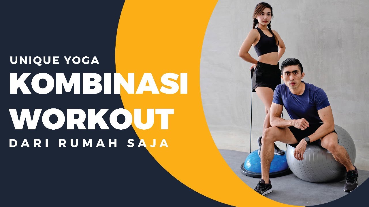 KOMBINASI WORKOUT DARI RUMAH - UNIQUE YOGA | Combination Workout with Windy & Bayu