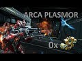 Arca Plasmor Cheap Budget 0 Forma Build (2019) - Warframe
