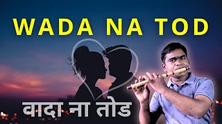 Wada Na Tod  Flute Cover By Rk  Lata Mangeshkar   Emotional Instrumental