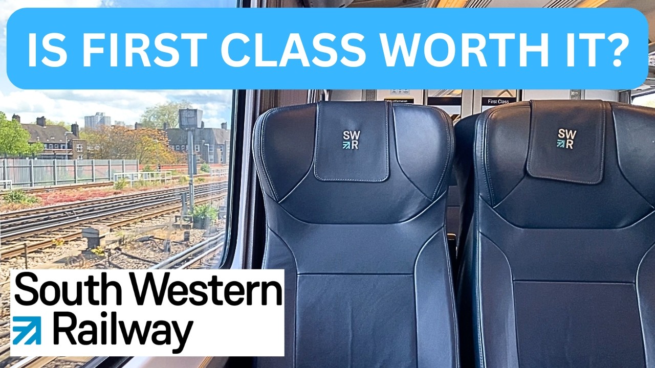 Is South Western Railway First Class Worth It?