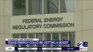 Texas energy infrastructure could get a boost under new federal proposal