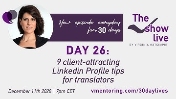 9 CLIENT-ATTRACTING LINKEDIN PROFILE TIPS FOR TRANSLATORS