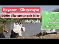 Onsuz da aclıq bizi pis günə qoyub, susuzluq axırımıza çıxacaq