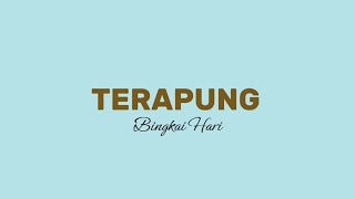 TERAPUNG - Bingkai Hari (Original Song)