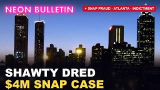 BREAKING: Shawty Dred SNAP fraud indictment, Vance announces case | Neon Bulletin Oct 22, 2026 News