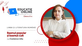 Limba Și Literatura Română, Clasa A X-A, Basmul Popular Și Basmul Cult