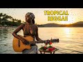 Sunset Tropical Reggae Beats – Feel Good Island Music