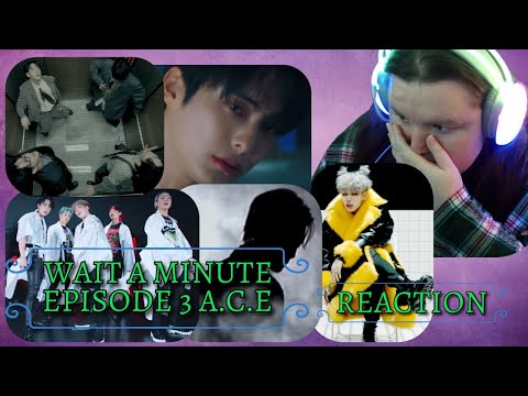 Reaction || Wait A Minute Episode 3 A.C.E