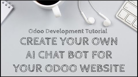 Odoo Development Tutorial: Create Your Own AI Chatbot for Odoo Website