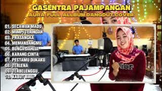 FULL ALBUM DANGDUT GASENTRA PAJAMPANGAN II 'TERLENA' 'SECAWAN MADU' COVER AURA