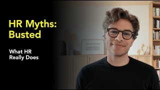 HR Myths Busted: What Human Resources Really Does