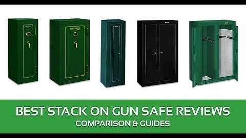 Stack On Gun Safe Reviews - 2018