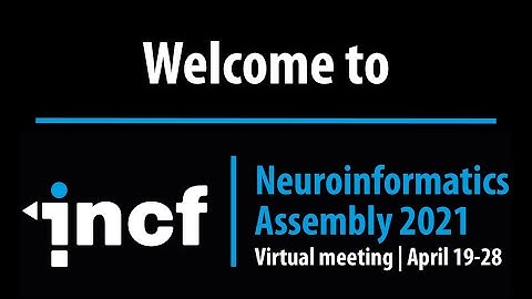 INCF Neuroinformatics Assembly 2021 - How to get started