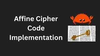 The Affine Cipher Explained | Rust Implementation [2/2]