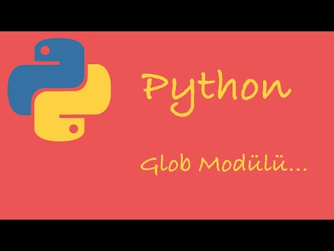 Video: Glob Python'da nasıl çalışır?