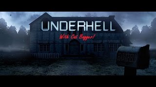 Underhell-Part 13 (With Cat Bagger!)