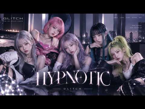 GL!TCH 'HYPNOTIC' Official MV