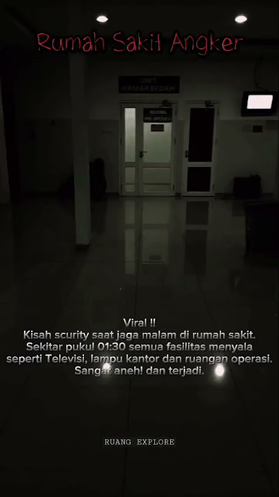 MERINDING..!!! RESIKO JADI SATPAM SAAT SIFT MALAM DI RUMAH SAKIT ANGKER #shorts