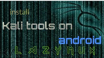 Install Kali Linux tools on android | lazymux|on termux |no root