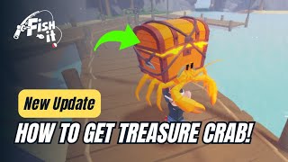 LEGENDARY CRAB FARM - How to Get Treasure Crab for Pirate Event Quest | Fish It screenshot 1