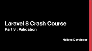 Laravel 8 - Part 3 Validation