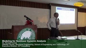 Modeling for Nonlinear Dynamic Analysis by Dr. Naveed Anwar 3/3