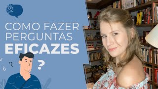 Voc Sabe Perguntar Aprenda A Fazer As Perguntas Certas