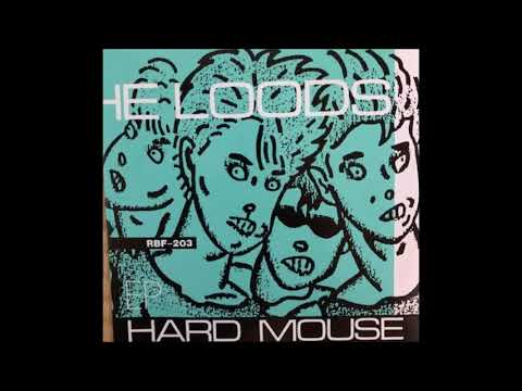 THE LOODS　HARD MOUSE EP 1985