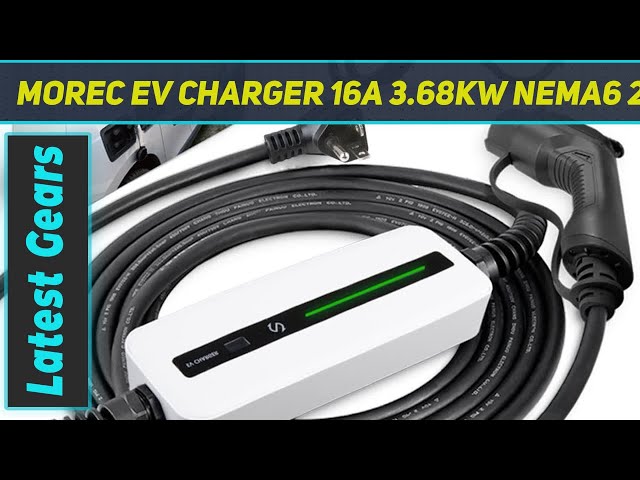Morec EV Charger 16A 3.68KW NEMA6 20 - Review 2023 