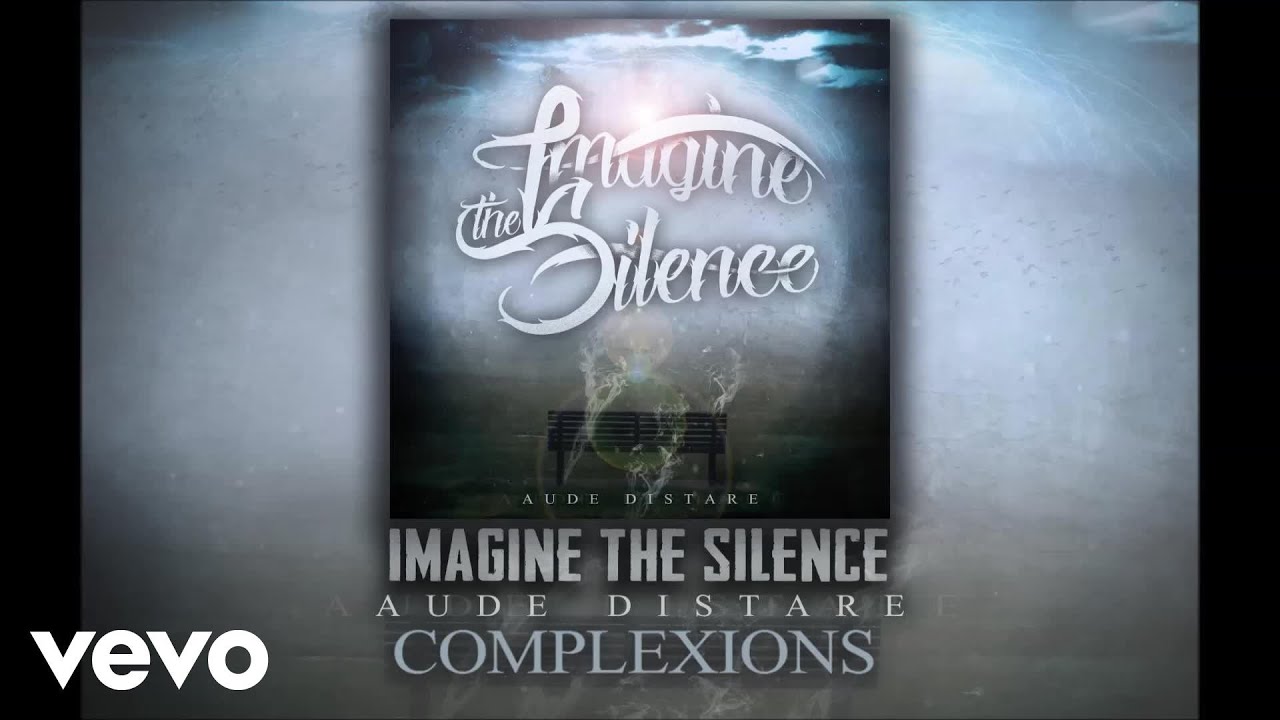 Imagine the Silence - Complexions (Official Audio)