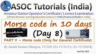 [MC–08] Learn Morse Code in 10 Days (Day 8) – ASOC Tutorials India