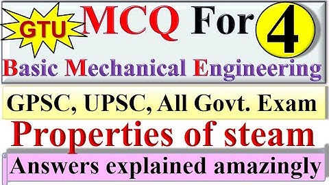 BME MCQ 4|Properties of steam|basic mechanical engineering|EME|GTU|Government entrance exam|GATE