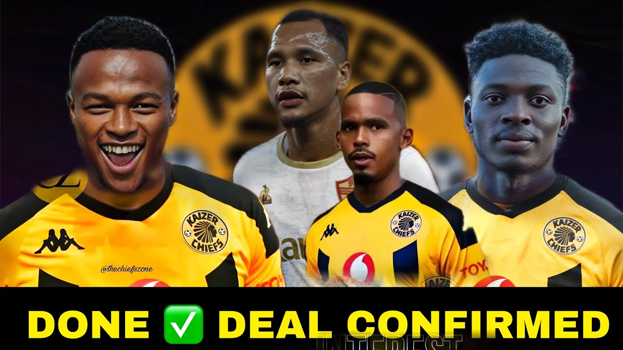 DONE ✅ DEAL KAIZER CHIEFS | ANOTHER TO COME PSL TRANSFERS (don’t miss out)