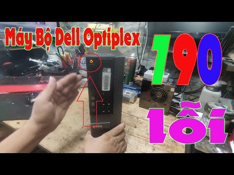 Video Máy Bộ Dell Optiplex Lỗi Đèn Vàng Cách Kiểm Tra Và... - youtube