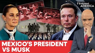 Mexican President Sheinbaum May Sue Musk After His Drug Cartel Allegations | Firstpost America