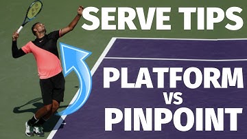 Tennis Serve - Pinpoint vs Platform Stance - Which Stance Is Better?