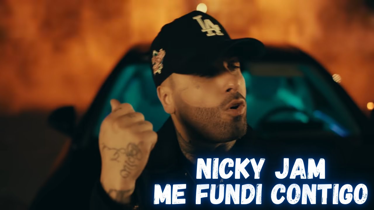 nicky jam - Me fundí contigo ( video oficial)