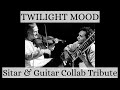 Sitar Guitar Tribute Twilight Mood Ravi Shankar Yehudi Menuhin Adaptation Meena Arindam mp3