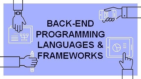 Back-end Programming Languages & Frameworks | Web Development | Tutorial | Part - 4