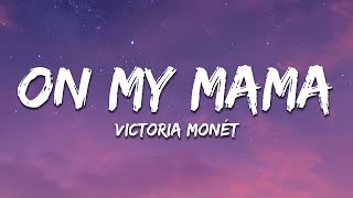 Victoria Monét - On My Mama (Lyrics)