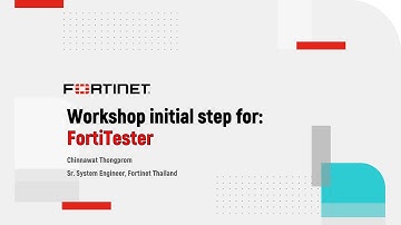 Workshop: Demo Initial step for FortiTester