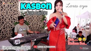 KASBON //DARSO #live PERFOAM PANGGUNG #LARASAYU #BAJIDORS