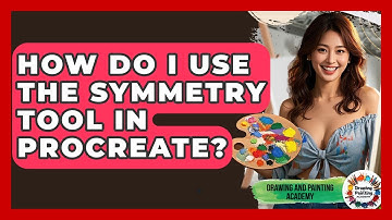How Do I Use The Symmetry Tool In Procreate? - Drawing and Painting Academy