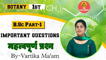 B.sc 1st year BOTANY paper - 1st (algae , lichens,brayophyta) important questions guess paper