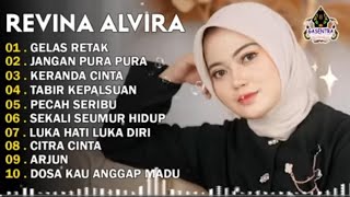 REVINA ALVIRA - GELAS RETAK - JANGAN PURA PURA - DANGDUT LAWAS FULL ALBUM - GASENTRA TERBARU 2025